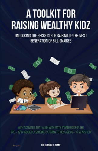 A Toolkit for Raising Wealthy Kidz