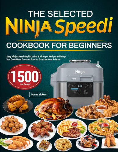 The Selected Ninja Speedi Cookbook for Beginners