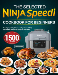 The Selected Ninja Speedi Cookbook for Beginners
