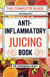 Anti Inflammatory Juicing Book