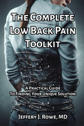 The Complete Low Back Pain Toolkit: A Practical Guide to Finding Your
