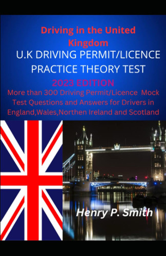 Driving In the United Kingdom U.K. Driving Permit/Licence Practice