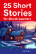 25 Short Stories for Slovak Learners : Bilingual Stories in Slovak