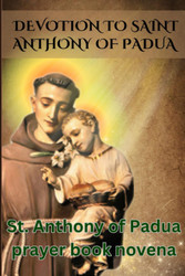 Devotion to saint Anthony of Padua: St. Anthony of Padua prayer book