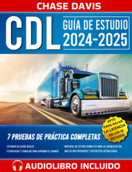 CDL Guia de Estudio: El Manual Mas Completo con Mas de 800 Preguntas