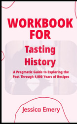 Workbook For Tasting History By Max Miller