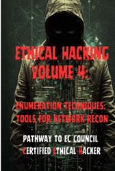 Ethical Hacking Volume 4