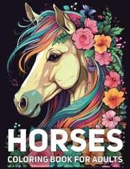 Horses Coloring Book For Adults