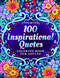 100 Inspirational Quotes Coloring Book for Adults