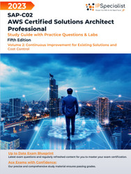 SAP-C02: AWS Certified Solutions Architect Professional: Study Guide