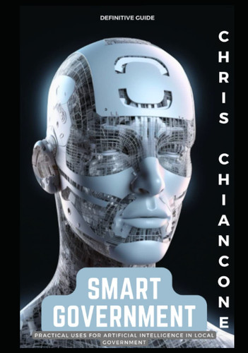 Smart Government: Practical Uses for Artificial Intelligence in Local