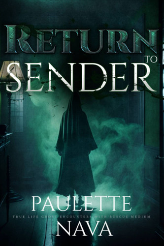 Return to Sender: True life ghost encounter with Rescue Medium