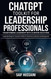 ChatGPT Toolkit for Leadership Professionals