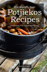 The World's Best Potjiekos Recipes