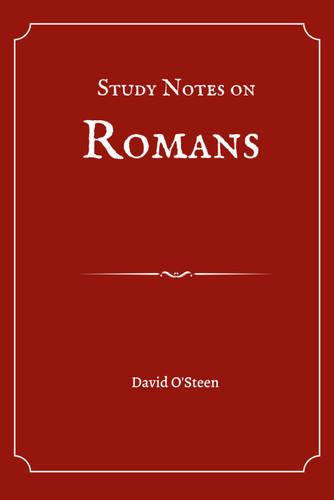 Study Notes on Romans