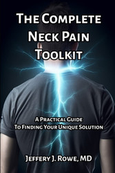 The Complete Neck Pain Toolkit: A Practical Guide to Finding Your