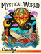 Mystical World: Adult Coloring Book Featuring Fantasy Creatures