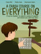A Crash Course on Everything