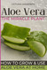 ALOE VERA The miraculous plant