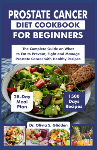 Prostate Cancer Diet Cookbook for Beginners