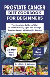 Prostate Cancer Diet Cookbook for Beginners