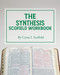 The Synthesis Scofield Workbook (Scofield Workbooks)