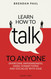 Learn How To Talk To Anyone: Overcome Awkwardness Make Connections