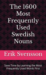 The 1600 Most Frequently Used Swedish Nouns