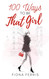 100 Ways to be That Girl
