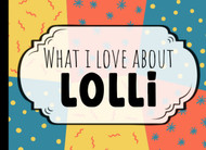What I Love About Lolli