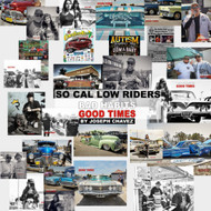 So Cal Low Riders Bad Habits Good Times