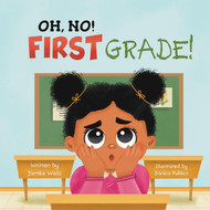 OH NO! FIRST GRADE!