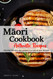 M-uori Cookbook - Uncover the Rich and Diverse Flavors of New Zealand