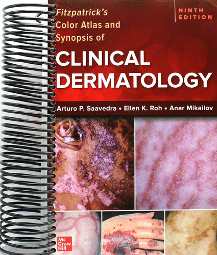 Fitzpatrick's Color Atlas and Synopsis of Clinical Dermatology