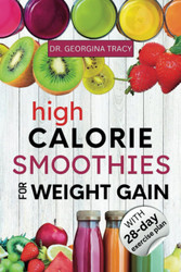 High Calorie Smoothies for Weight Gain
