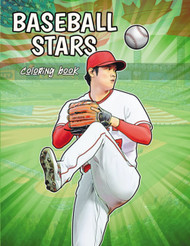 Baseball Stars Coloring Book: All the Best Players of the Season