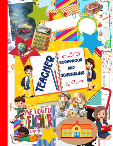 Teacher Scrapbook and Journaling
