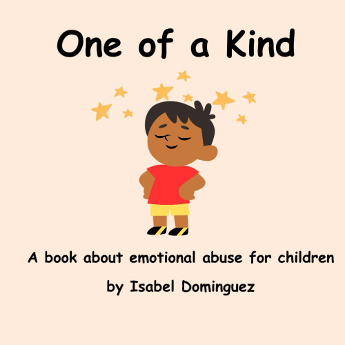 One of a Kind: A book about emotional abuse for children