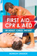FIRST AID CPR & AED: In Adult Child Infant