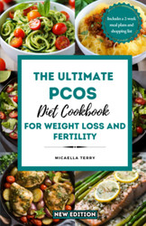 The Ultimate PCOS Diet Cookbook for Weight Loss and Fertility