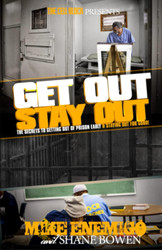 Get Out Stay Out!: The Secrets to Getting Out of Prison Early and