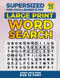 Supersized for Challenged Eyes Book 25: Super Large Print Word Search
