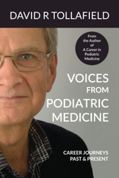 Voices From Podiatric Medicine: Career Journeys Past & Present