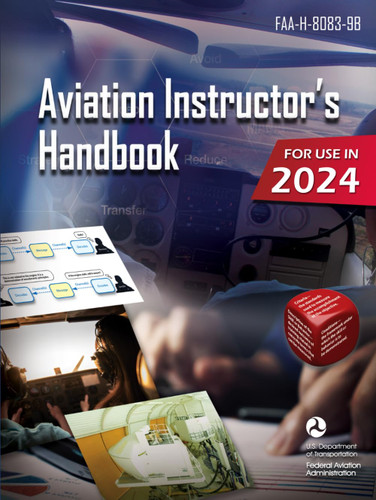 Aviation Instructor's Handbook: FAA-H-8083-9B (Color Print)