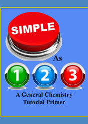 Simple as 1 2 3' Chemistry for Regular People: A General Chemistry