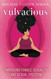 Vulvacious: Embracing Female Sexuality and Sexual Freedom