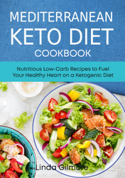 Mediterranean Keto Diet Cookbook