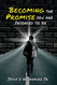 Becoming the Promise You are Intended to Be