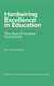 Hardwiring Excellence in Education - The Nine Principles Framework