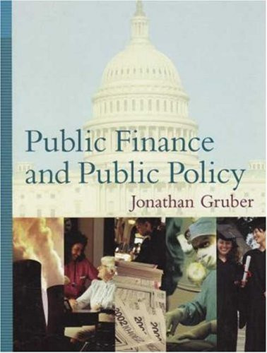 Public Finance And Public Policy Jonathan Gruber